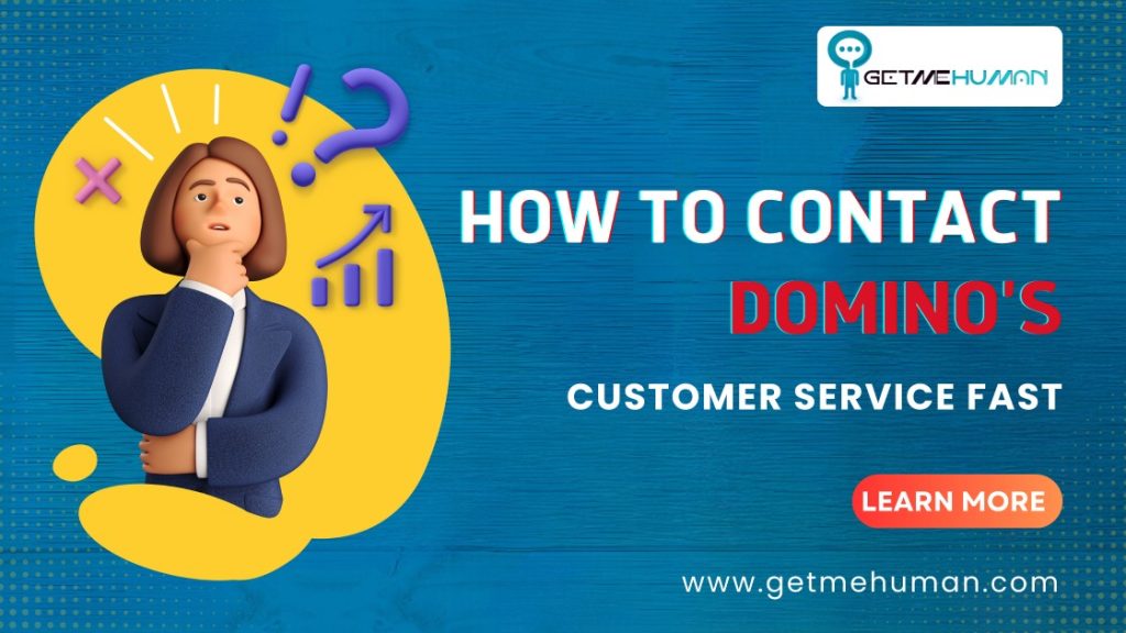 dominos-customer-services: Get Me Human