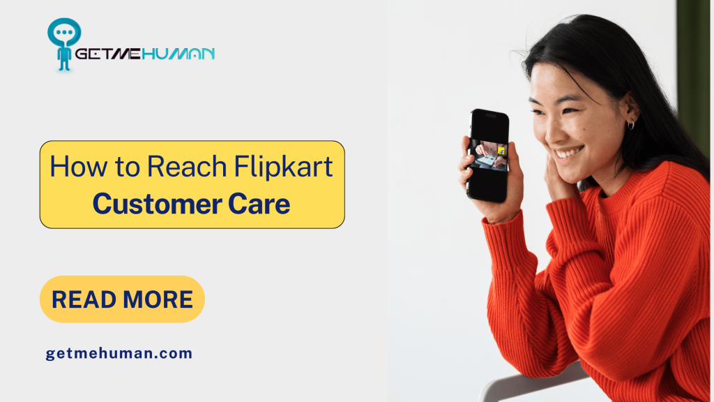 Flipkart customer care:getmehuman