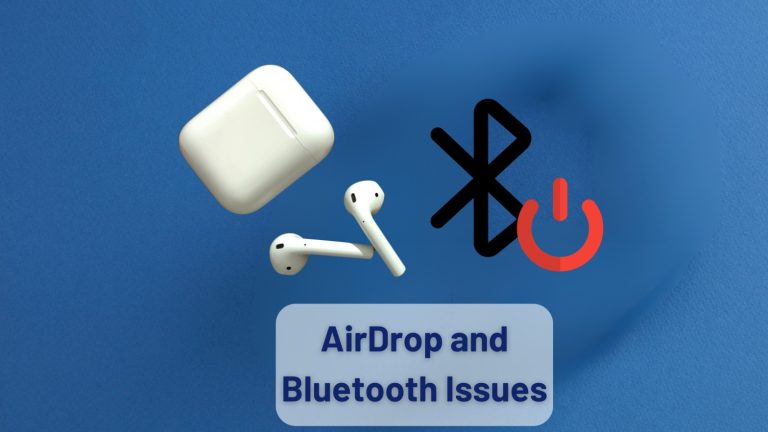 AirDrop and Bluetooth Issues